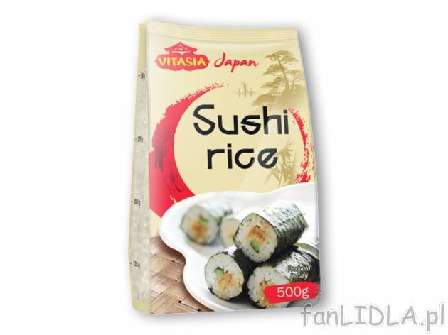 Ryż do sushi , cena 3,00 PLN za 500 g/1 opak., 1 kg=6,66 PLN. 
Oferta ważna od ...