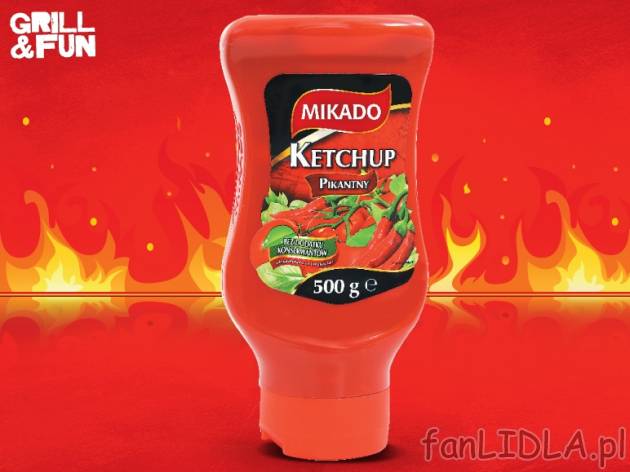 Ketchup , cena 2,69 PLN za 500 g, 1kg=5,38 PLN.  
-  Do wyboru, łagodny lub pikantny.