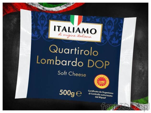 Ser Quartirolo Lombardo , cena 14,99 PLN za 500 g, 1kg=29,98 PLN. 
- Ser miękki ...