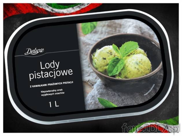 Lody pistacjowe , cena 12,99 PLN za 1 L 
- Pyszne, kremowe lody pistacjowe z dodatkiem ...