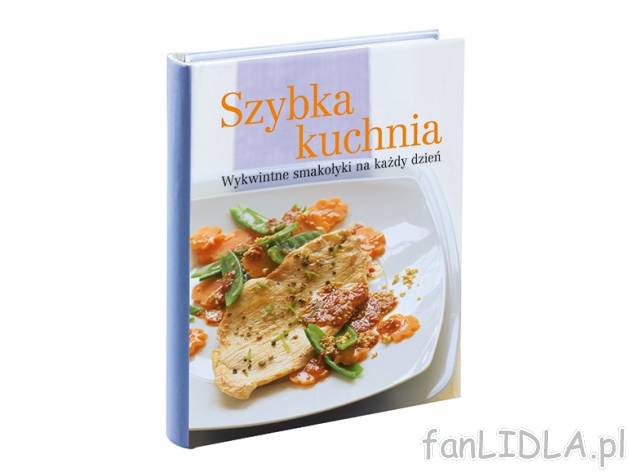 Książka kucharska , cena 12,99 PLN za 1 szt. 
- do wyboru: Makaron, Wok, Przekąski ...