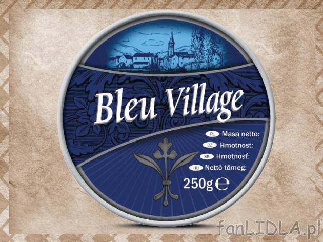 Bleu Village, ser z niebieską pleśnią , cena 6,00 PLN za 250 g/1 opak., 100 g=2,66 ...