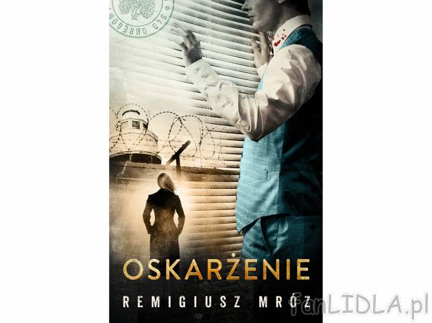 Remigiusz Mróz ,,Oskarżenie&quot; , cena 27,99 PLN za 1 szt. 
Od serii brutalnych ...