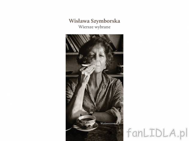 Wisława Szymborska ,,Wiersze wybrane&quot; + CD , cena 44,99 PLN za 1 szt. ...