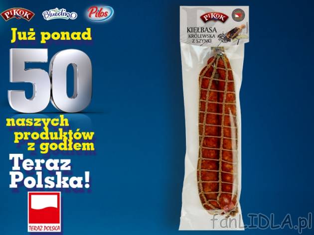 Pikok Kiełbasa królewska z szynki , cena 24,00 PLN za 1 kg
