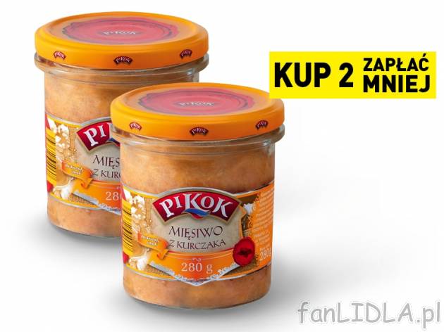 Pikok Mięsiwo z kurczaka , cena 4,00 PLN za 280 g/1 opak., 1 kg=14,96 PLN. 
*Cena ...
