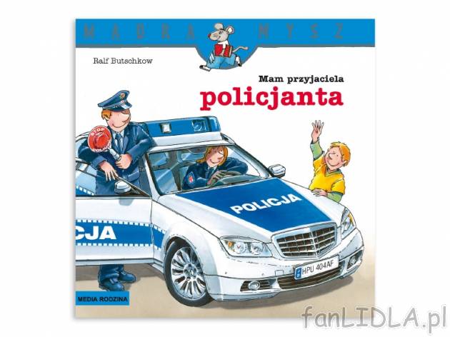 Butschkow Ralf. „Mądra Mysz”: „Mam przyjaciela policjanta” , cena 5,99 ...
