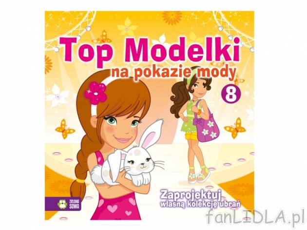 Kolorowanka z serii „Top modelki“ , cena 11,99 PLN za 1 szt. 
r&oacute;żne ...