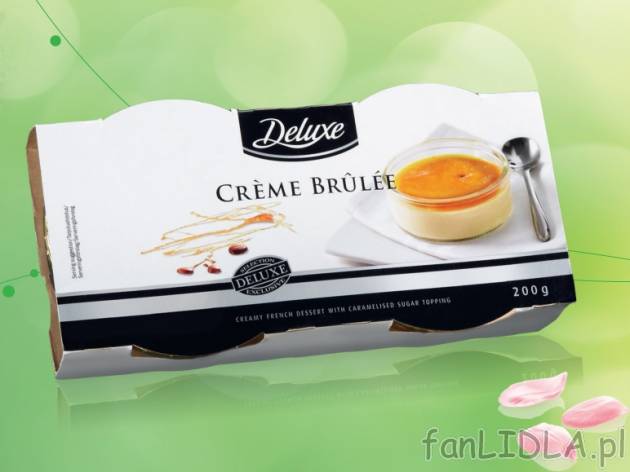 Creme Brulee , cena 5,99 PLN za 2x100 g/1 opak., 100 g=3,00 PLN. 
- Francuski deser ...