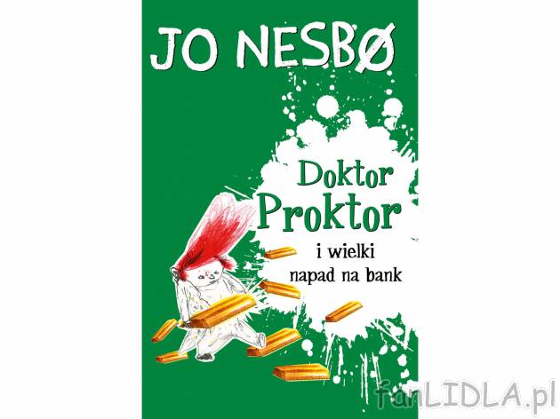 Doktor Proktor i wielki napad na bank , cena 24,99 PLN