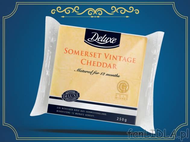 Ser Cheddar , cena 7,99 PLN za 250 g, 100g=3,20 PLN. 
- Dojrzewa minimum 12 miesięcy, ...