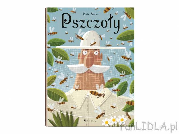 Książka ,,Pszczoły&quot; , cena 39,99 PLN 
Wszystko o pszczołach w wielkoformatowym ...
