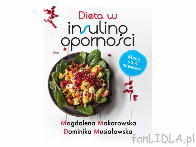 Dieta w insulinooporności , cena 26,99 PLN 
Vademecum, czyli w skr&oacute;cie ...