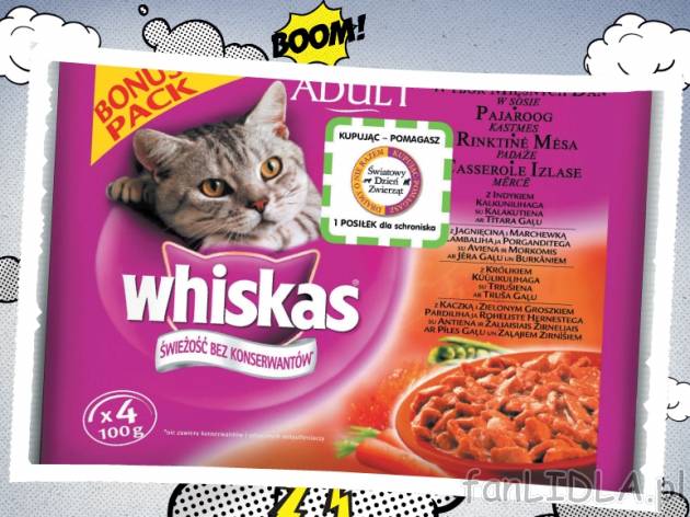 Whiskas karma dla kotów , cena 4,79 PLN za 4 x 100g, 1kg = 11,98 PLN. 
- różne ...