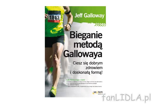 Książka Bieganie metodą Gallowaya , cena 29,99 PLN za 1 szt. 
- miękka okładka ...