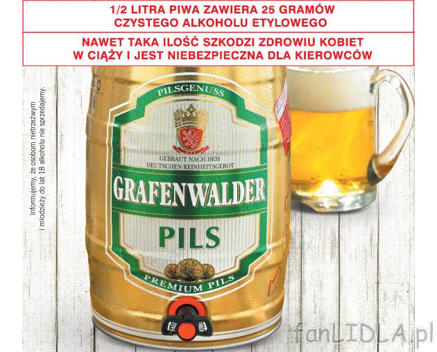 Piwo Grafenwalder , cena 29,99 PLN za 5 L/1 opak. 
- Informujemy, że osobom nietrzeźwym ...