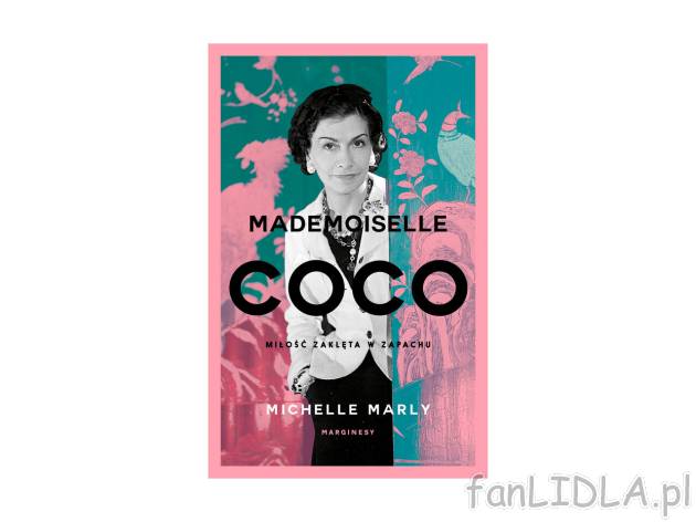 Mademoiselle Coco. Miłość zaklęta w zapachu , cena 32,99 PLN