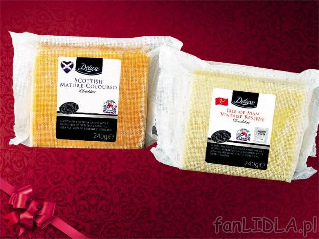 Ser Cheddar , cena 6,66 PLN za 240 g, 100g=2,78 PLN. 
- Sery twarde, dojrzewające, ...