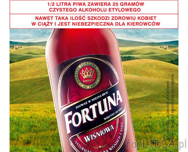 Piwo Fortuna Wiśniowa , cena 3,49 PLN za 0.5L/ 1 opak. 
-  Informujemy, że osobom ...