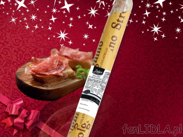 Salami Strolghino , cena 11,99 PLN za 250g, 100g=4,80 PLN. 
- Pyszne, włoskie ...