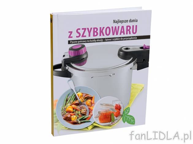 Książka kucharska âNajlepsze dania z szybkowaruâ , cena 24,99 PLN za ...
