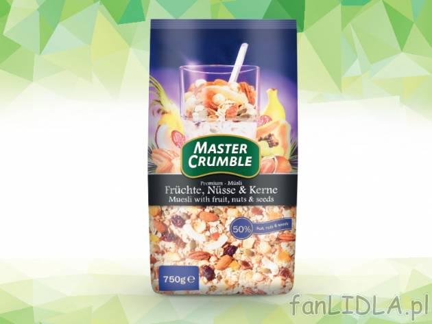 Master Crumble Musli Premium , cena 7,00 PLN za 750 g/1 opak., 1 kg=10,65 PLN. 
- ...