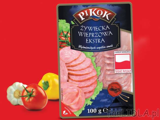 Żywiecka wieprzowa , cena 2,39 PLN za 100 g/1 opak. 
-  ekstra,
-  w plastrach