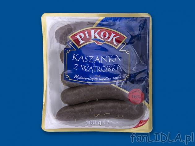 Pikok Kaszanka z wątróbką , cena 3,00 PLN za 500 g/1 opak., 1 kg=6,98 PLN.
