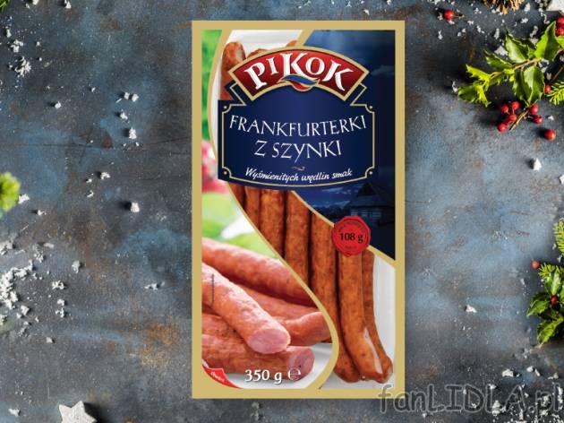 Pikok Frankfurterki z szynki , cena 5,00 PLN za 350 g/1 opak., 1 kg=17,11 PLN.
