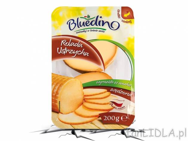 Bluedino Rolada Ustrzycka* , cena 3,00 PLN za 200 g/1 opak., 100 g=1,60 PLN. 
*Produkt ...