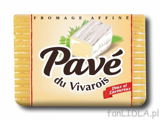 Ser miękki Pave du Vivarois , cena 4,00 PLN za 200 g/1 opak., 100 g=2,50 PLN.