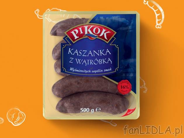 Pikok Kaszanka z wątróbką , cena 3,00 PLN za 500 g/1 opak., 1 kg=6,98 PLN.