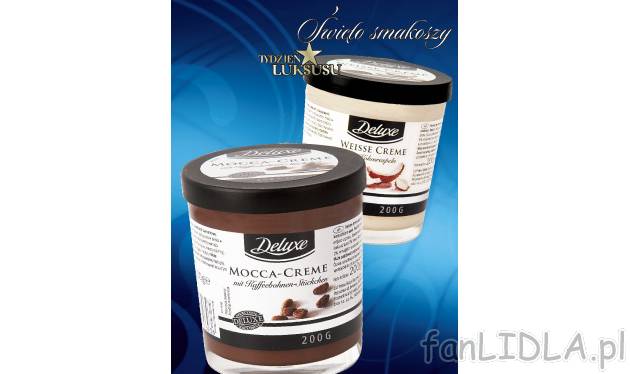 Krem czekoladowy Deluxe, cena 6,99 PLN za 200 g 
- delikatny krem do smarowania ...
