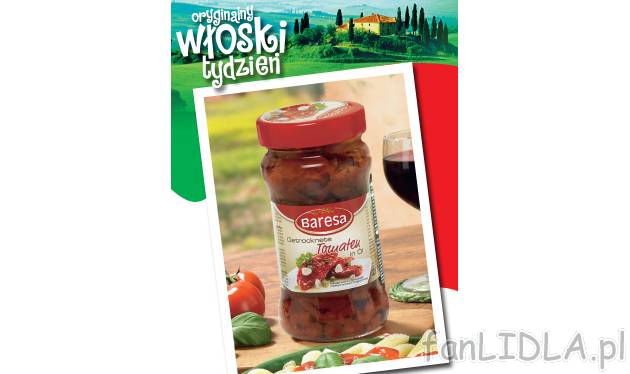 Pomidory suszone , cena 4,99 PLN za 285 g/1 opak. 
-  Oferta ważna od 18.06 do 24.06.