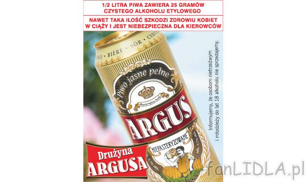 Piwo Argus , cena 1,99 PLN za 500 ml 
-  Jasne, niepasteryzowane
