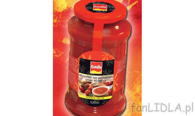 Hiszpański sos pomidorowy , cena 4,49 PLN za 520 ml 
- Doskonały jako podstawa ...