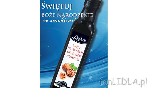 Olej z prażonych orzechów włoskich , cena 9,99 PLN za 250 ml 
- 250 ml/  1opak. ...