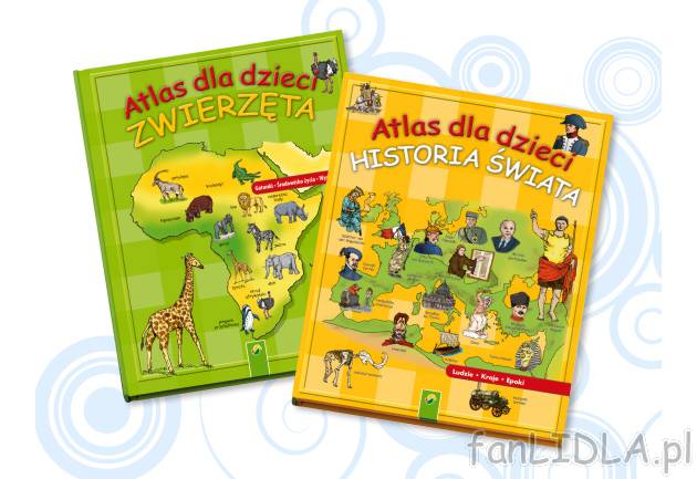 Atlas dla dzieci , cena 12,99 PLN za 1 szt. 
- twarda okładka, 
- 48 stron 
- ...